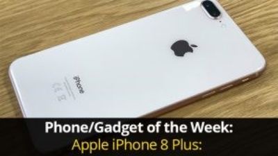 Phone/Gadget of the Week: Apple iPhone 8 Plus
